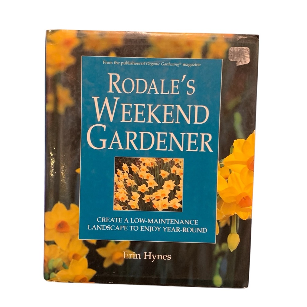 Rodale’s Weekend Gardener hardcover book with dust jacket